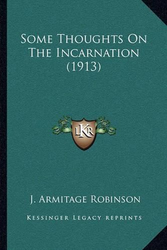 Some Thoughts on the Incarnation (1913)