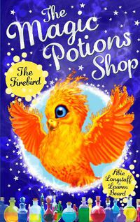 Cover image for The Magic Potions Shop: The Firebird