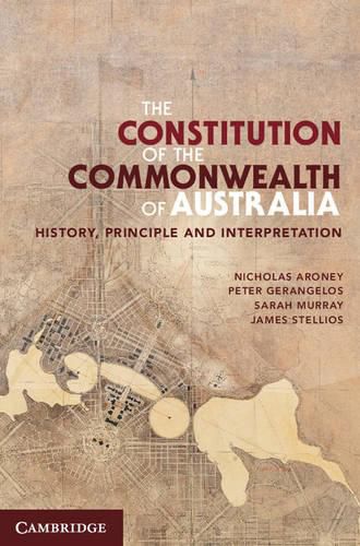 Cover image for The Constitution of the Commonwealth of Australia: History, Principle and Interpretation