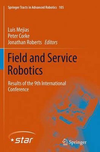 Field and Service Robotics: Results of the 9th International Conference