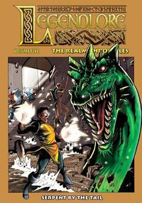 Cover image for Legendlore - Volume 5: Serpent by the Tail