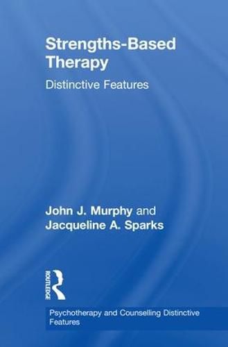 Cover image for Strengths-Based Therapy: Distinctive Features