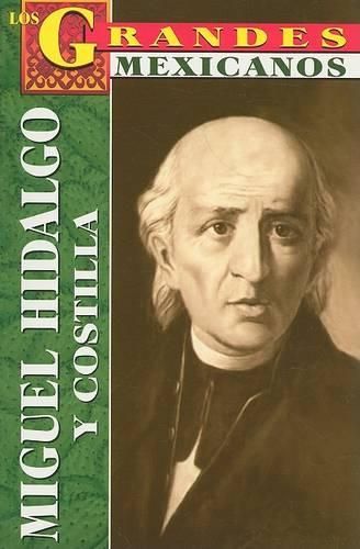 Cover image for Miguel Hidalgo y Costilla: Biografia