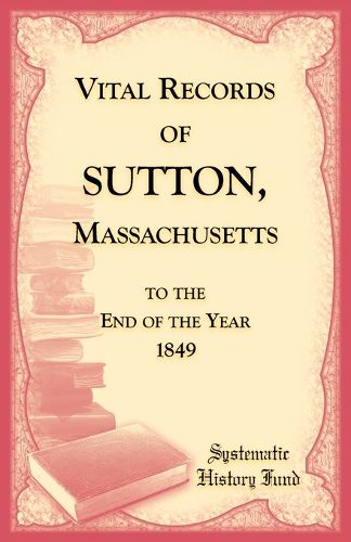 Cover image for Vital Records of Sutton, Massachusetts