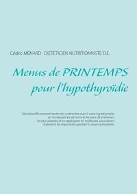 Cover image for Menus de printemps pour l'hypothyroidie