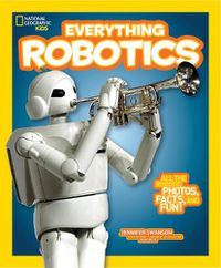 Cover image for Nat Geo Kids Everything Robotics