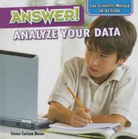 Cover image for Answer!: Analyze Your Data