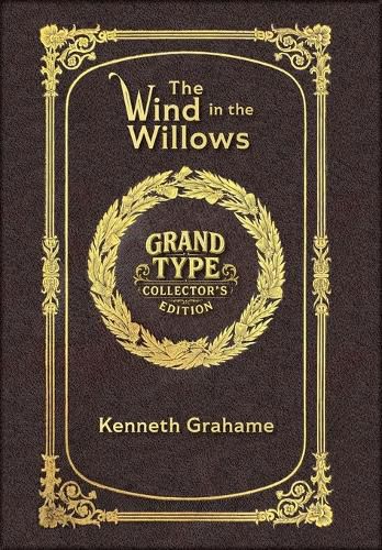 Cover image for The Wind in the Willows (Grand Type Collector's Edition) (Laminated Hardback with Jacket) Large Print