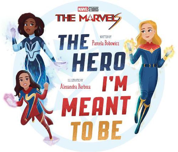 Cover image for The Marvels: The Hero I'm Meant to Be
