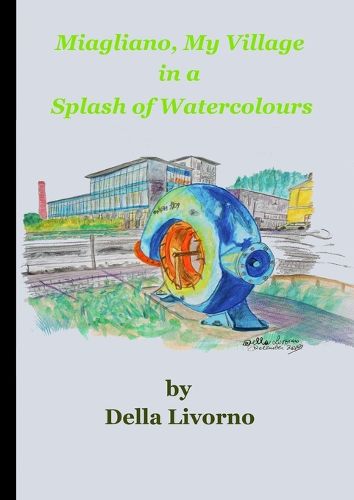 Cover image for Miagliano, My Village in a Splash of Watercolours