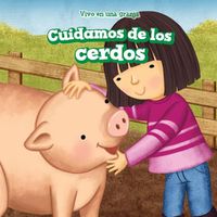 Cover image for Cuidamos de Los Cerdos (We Take Care of the Pigs)