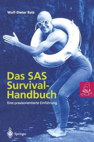 Cover image for Das SAS Survival Handbuch: Eine praxisorientierte Einfuhrung