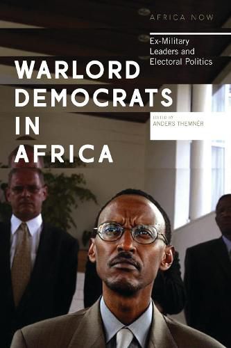 Cover image for Warlord Democrats in Africa: Ex-Military Leaders and Electoral Politics