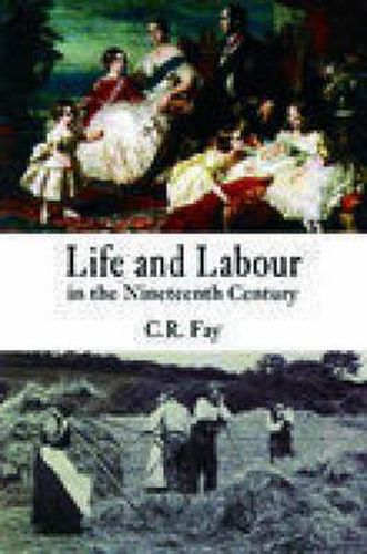 Cover image for Life and Labour in the Nineteenth Century