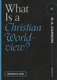 Cover image for What Is a Christian Worldview?