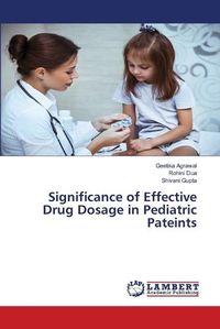 Cover image for Significance of Effective Drug Dosage in Pediatric Pateints