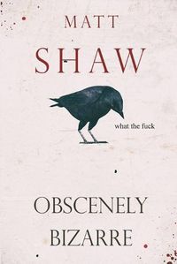 Cover image for Obscenely Bizarre