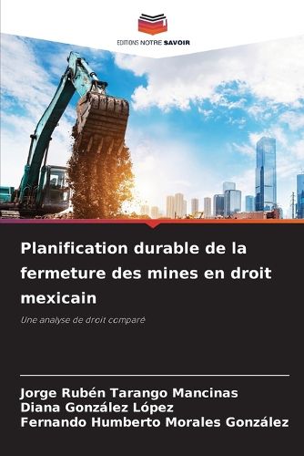 Cover image for Planification durable de la fermeture des mines en droit mexicain