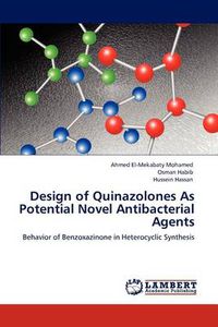 Cover image for Design of Quinazolones As Potential Novel Antibacterial Agents