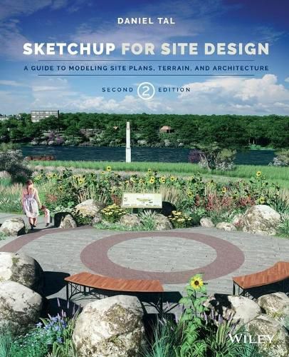 Cover image for SketchUp for Site Design 2e - A Guide to Modeling Site Plans, Terrain and Architecture