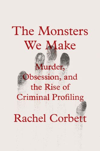 Cover image for The Monsters We Make