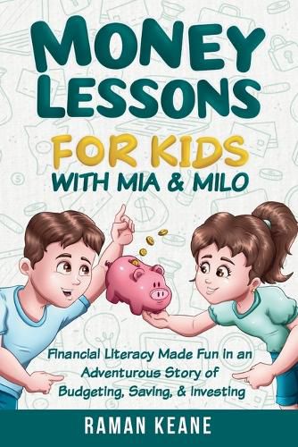 Cover image for Money Lessons for Kids with Mia & Milo