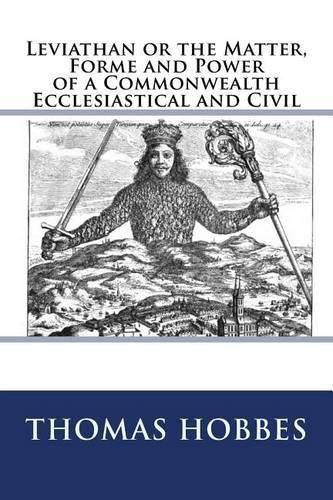 Leviathan or the Matter, Forme and Power of a Commonwealth Ecclesiastical and Civil: The original edition of 1904