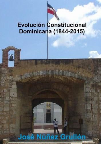 Cover image for Evolucion Constitucional Dominicana (1844-2015)