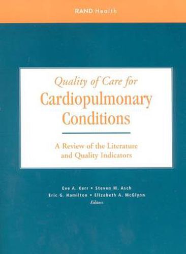 Quality of Care for Cardiopulmonary Conditions: A Review of the Literature and Quality Indicators