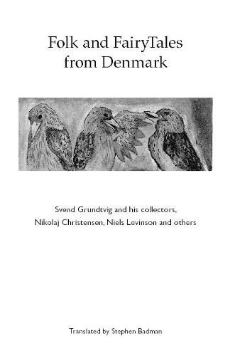 Cover image for Folk and FairyTales from Denmark. Svend Grundtvig and his collectors,