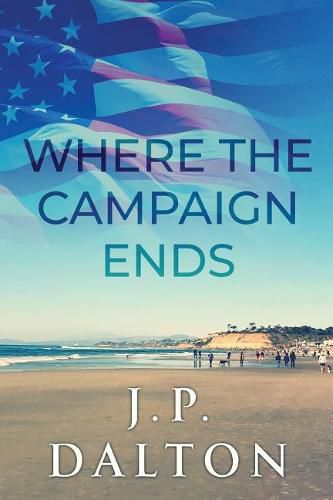 Cover image for Where the Campaign Ends