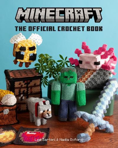 Cover image for Minecraft: The Official Crochet Book