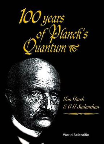 Cover image for 100 Years Of Planck's Quantum