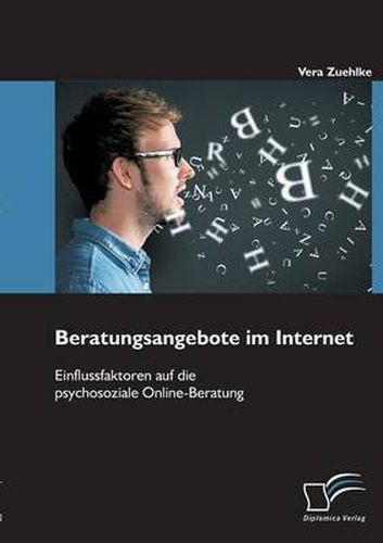 Cover image for Beratungsangebote im Internet: Einflussfaktoren auf die psychosoziale Online-Beratung