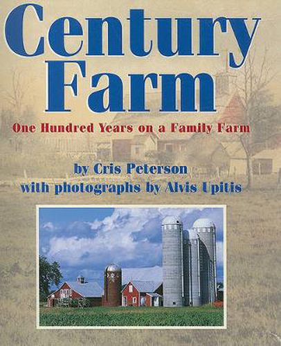 Cover image for Century Farm: One Hundred Years on a Family Farm