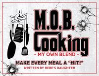 Cover image for M.O.B. Cooking: My Own Blend