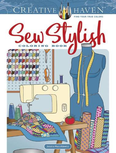 Cover image for Creative Haven Sew Stylish Coloring Book