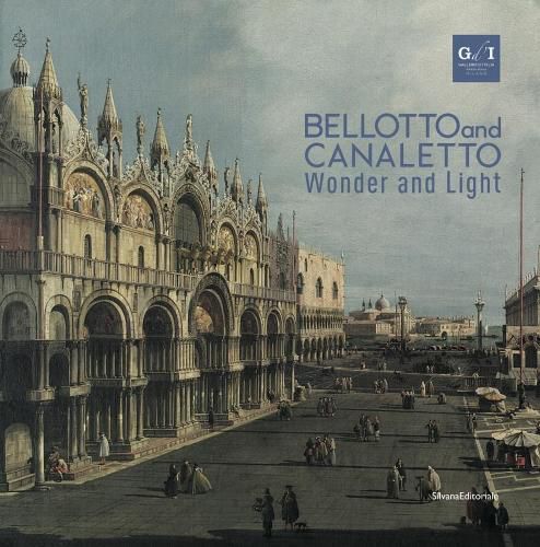 Cover image for Bellotto and Canaletto: Wonder and Light