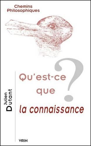 Cover image for Qu'est-Ce Que La Connaissance?