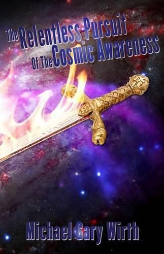 Cover image for The Relentless Pursuit of the Cosmic Awareness