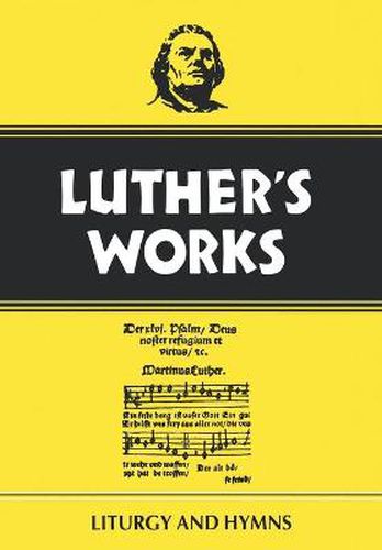 Cover image for Luther's Works, Volume 53: Liturgy and Hymns