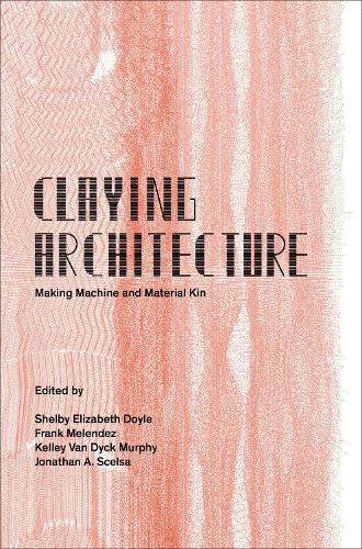 Cover image for Claying Architecture