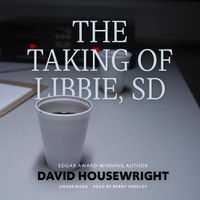 Cover image for The Taking of Libbie, SD Lib/E