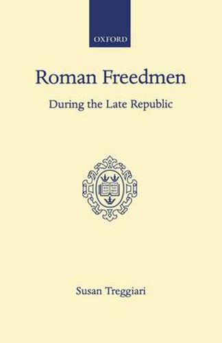 Cover image for Roman Freedmen During the Late Republic