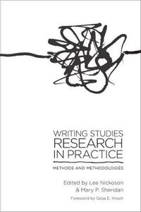 Cover image for Writing Studies Research in Practice: Methods and Methodologies