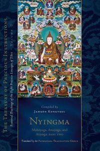 Cover image for Nyingma: Mahayoga, Anuyoga, and Atiyoga, Part Two
