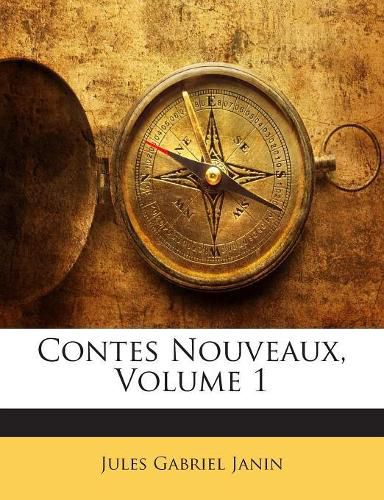 Contes Nouveaux, Volume 1