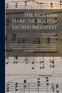 Cover image for The Modern Harp, or, Boston Sacred Melodist