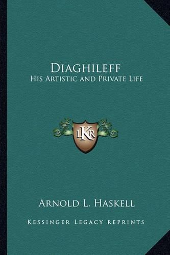 Cover image for Diaghileff: His Artistic and Private Life