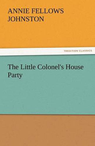 Cover image for The Little Colonel's House Party
